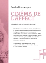 Cinéma de l'affect (boucles de voix off pour film fantôme) - Sandra Moussempès