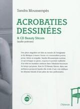 Acrobaties dessinées. CD Beauty sitcom - Sandra Moussempès