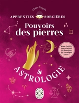 Pouvoirs des pierres & astrologie - Claire Taupin