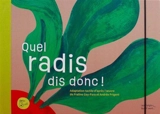 Quel radis dis donc ! - Solène Négrerie