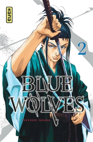 Blue wolves. Vol. 2 - Tsuyoshi Yasuda