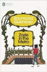 Zazie in the Metro - Queneau, Raymond
