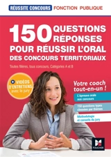 150 questions réponses pour réussir l'oral des concours territoriaux : toutes filières, tous concours, catégories A et B - Christine Drapp