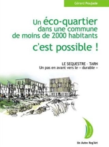 Un éco-quartier dans une ville de moins de 2.000 habitants, c'est possible ! - Gérard Poujade