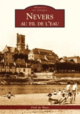 Nevers au fil de l'eau - Paul de Haut