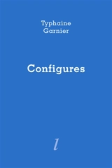 Configures - Typhaine Garnier