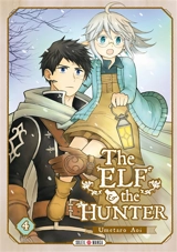 The elf & the hunter. Vol. 4 - Umetaro Aoi
