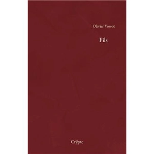 Fils - Olivier Vossot