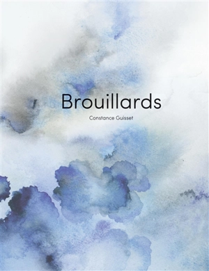 Brouillards - Constance Guisset