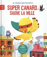 Super canard sauve la ville - Junissa Bianda