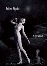 Night watch - Sabine Pigalle