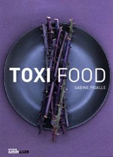 Toxi food - Sabine Pigalle