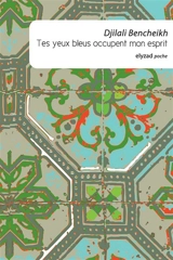 Tes yeux bleus occupent mon esprit - Djilali Bencheikh