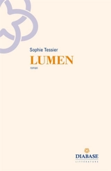 Lumen - Sophie Tessier