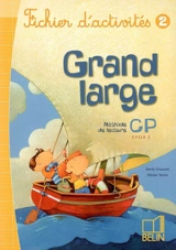Grand large, méthode de lecture CP, cycle 2 : fichier d'activités, 2 - Denis Chauvet