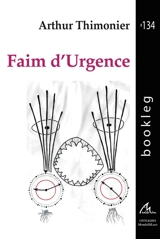 Faim d'urgence - Arthur Thimonier