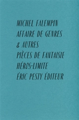 Affaire de genres : & autres pièces de fantaisie - Michel Falempin