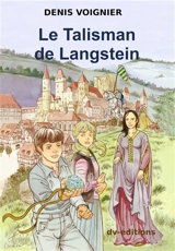 Le talisman de Langstein - Denis Voignier