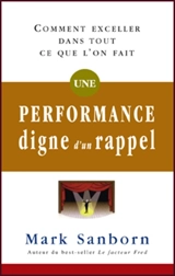 Une performance digne d'un rappel - Mark Sanborn