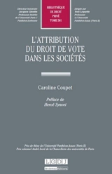 L'attribution du droit de vote dans les sociétés - Caroline Coupet