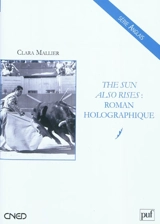 The sun also rises : roman holographique - Clara Mallier