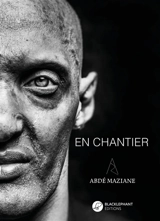 En chantier - Abdé Maziane