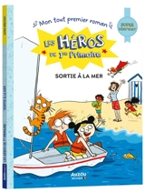 Les héros du CP. Sortie à la mer : super débutant - Marie-Désirée Martins