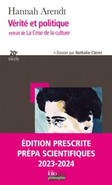 Vérité et politique : extrait de La crise de la culture - Hannah Arendt