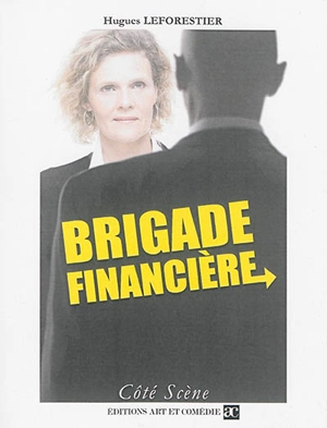 Brigade financière - Hugues Leforestier