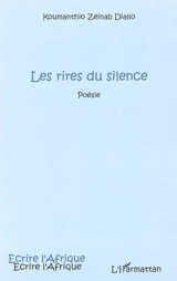Les rires du silence : poème - Koumanthio Zeïnab Diallo