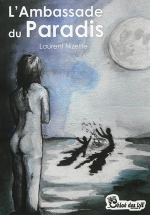 L'ambassade du paradis - Laurent Nizette