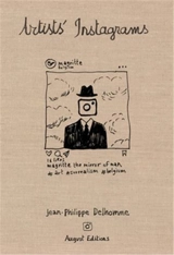 Jean-Philippe Delhomme : Artists´ Instagrams The Never Seen Instagrams of the Greatest Artists - Jean-Philippe Delhomme