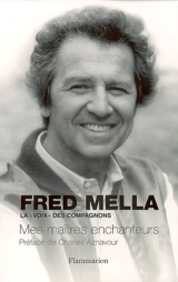 Mes maîtres enchanteurs - Fred Mella