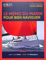 Le mémo du marin pour bien naviguer - Jean-Louis Guéry