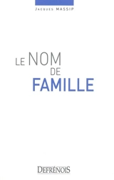 Le nom de famille - Jacques Massip