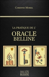 La pratique de l'oracle Belline - Corinne Morel