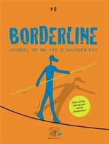 Borderline, journal de ma vie d’aujourd’hui - Fé