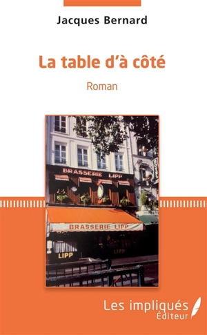 La table d'à côté - Jacques Bernard