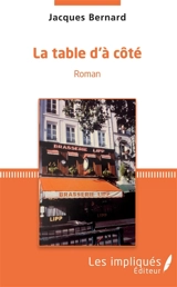 La table d'à côté - Jacques Bernard