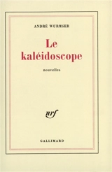 Le Kaléidoscope - André Wurmser