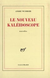 Le Nouveau Kaléidoscope - André Wurmser
