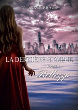 La dernière nymphe. Vol. 1. Bellezza - Marjorie Burbaud