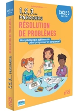 1, 2, 3... parcours, résolution de problèmes, CM1, CM2, cycle 3 - Anthony Nadreau