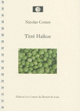 Titré Haïkus - Nicolas Cotten