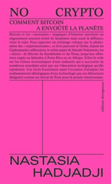 No crypto : comment Bitcoin a envoûté la planète - Nastasia Hadjadji