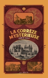 La Corrèze mystérieuse - Jeanne de Sazilly