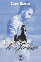 Un amour de Tennessee - Cyriane Delanghe