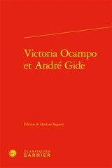 Victoria Ocampo et André Gide - Victoria Ocampo