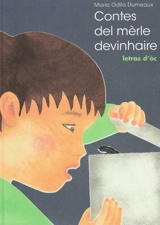 Contes del mèrle devinhaire : letras d'oc - Marie-Odile Dumeaux