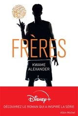 Frères - Kwame Alexander